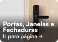 Portas, Janelas e Fechaduras